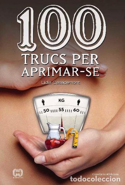 Libros: 100 trucs per aprimar-se- 9788490341131