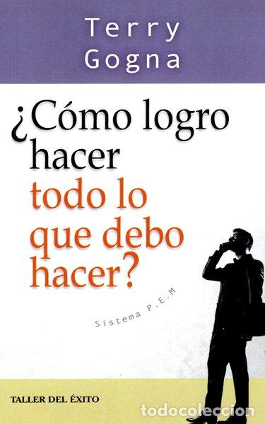 Livros em segunda m&atilde;o: &iquest;C&oacute;mo logro hacer todo lo que debo hacer?- 9781607380627