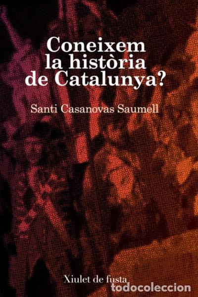 Livros em segunda m&atilde;o: Coneixem la hist&ograve;ria de Catalunya?- 9798592363757