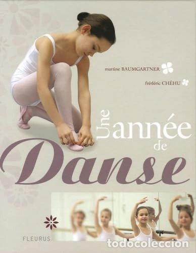 B&uuml;cher: Une ann&eacute;e de danse- 9782215077763
