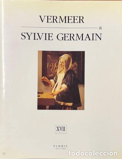 Livres: Vermeer & Sylvie Germain- 9782908958577