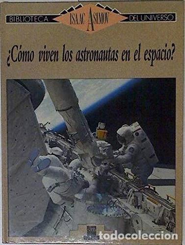 Libros: &iquest;C&oacute;mo viven los astronautas en el espacio?- 9788434835047 - Foto 1