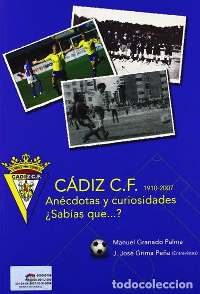 Libros: C&aacute;diz C.F. An&eacute;cdotas Y Curiosidades- 9788493474942