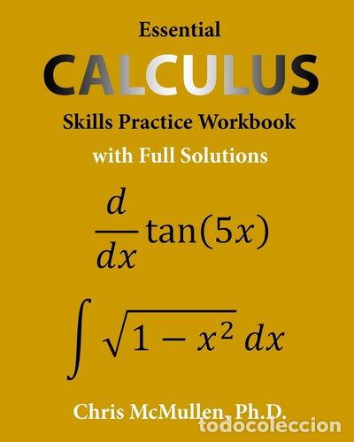 books: Essential Calculus Skills Practice Workbook with Full Solutions- 9781941691243