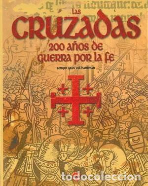 books: Las cruzadas. 200 a&ntilde;os de guerra por la fe- 9788496731059