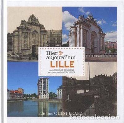Libri di seconda mano: Lille hier & aujourd'hui- 9782737358463