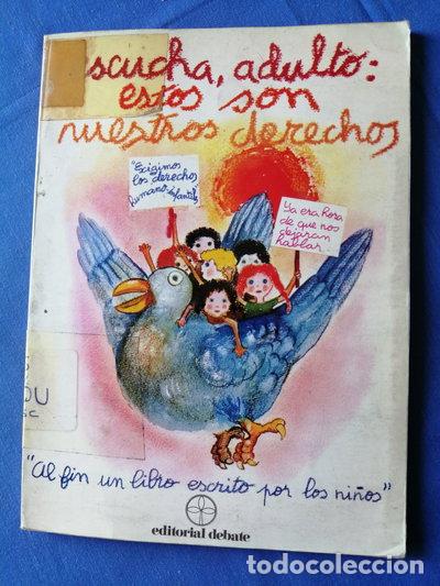 Libri di seconda mano: Escucha, adulto: estos son nuestros derechos- 9788474440263