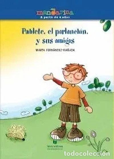 Libros: Pablete, el parlanch&iacute;n y sus amigos- 9788496676862