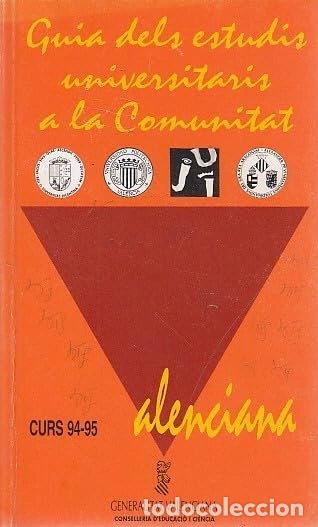 Libros: Guia dels estudis universitaris a la Comunitat Valenciana curs 94-95- 9788448205904