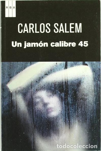 Livres: Un jam&oacute;n calibre 45- 9788490061107
