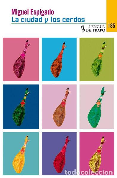 Libros: La ciudad y los cerdos- 9788483811290
