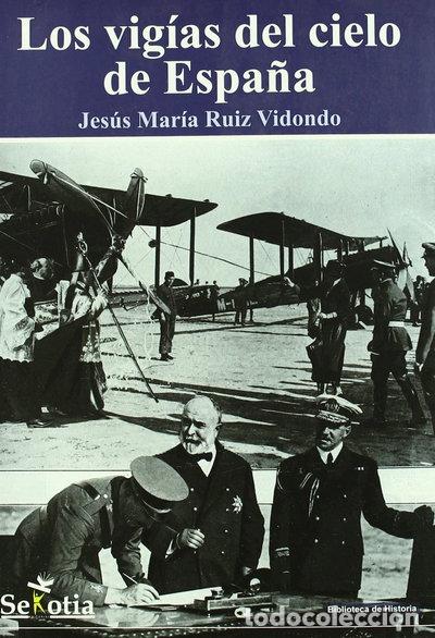 Libros: Los vig&iacute;as del cielo de Espa&ntilde;a- 9788496899308