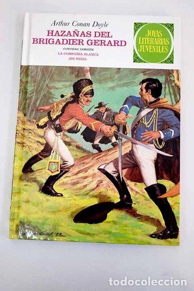 Libros: Haza&ntilde;as del Brigadier Gerard. La compa&ntilde;&iacute;a blanca. Sir Nigel- 9788467484694