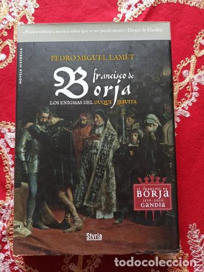 Libros: Francisco de Borja. Los enigmas del duque jesuita- 9788492520282