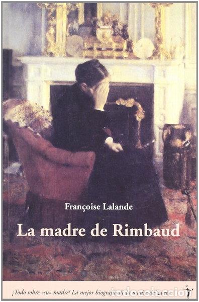 Livros em segunda m&atilde;o: La madre de Rimbaud- 9788493407933