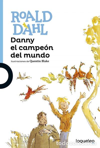 B&uuml;cher: Danny el campe&oacute;n del mundo- 9788491221289