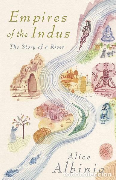 B&uuml;cher: Empires of the Indus: The Story of a River- 9780719560033