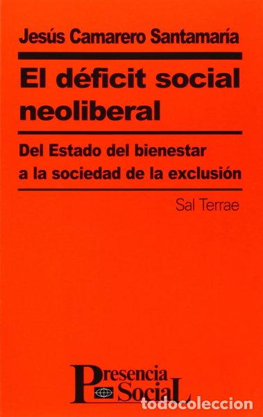 Libros: El d&eacute;ficit social neoliberal- 9788429312775