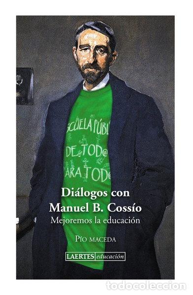 Libros: Di&aacute;logos con Manuel B. Coss&iacute;o- 9788475849768
