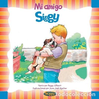 Libros: Mi amigo Siggy- 9788497861069