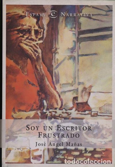 Libros: Soy un escritor frustrado- 9788423976614