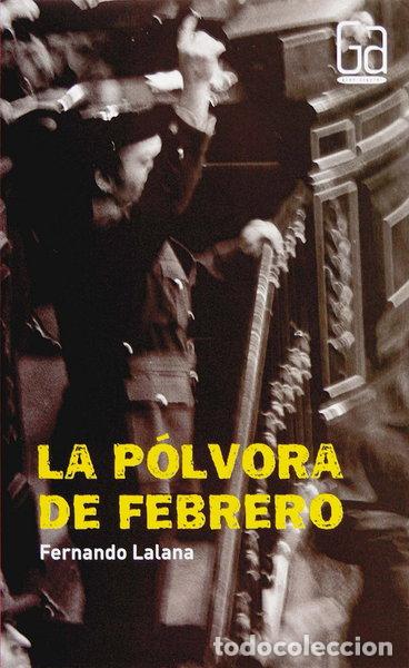 Libros: La p&oacute;lvora de febrero- 9788467515541