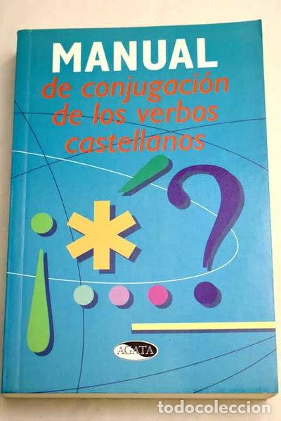 Libros: Manual de conjugaci&oacute;n de los verbos castellanos- 9788482382210