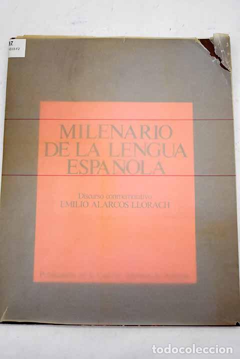 Libros: Milenario de la lengua espa&ntilde;ola: [discurso conmemorativo.- Alarcos Llorach, Emilio