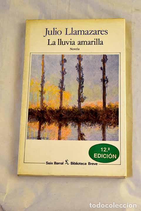 Libros: La lluvia amarilla: Llamazares, Julio.- Llamazares, Julio