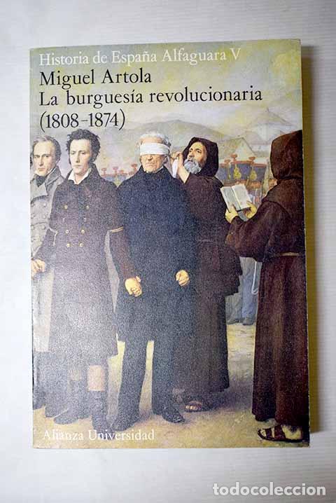 Livros em segunda m&atilde;o: La burgues&iacute;a revolucionaria (1808-1869).- Artola, Miguel