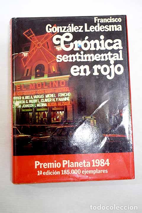 Libros: Cr&oacute;nica sentimental en rojo.- Gonz&aacute;lez Ledesma, Francisco - Foto 1
