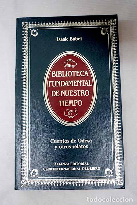 Libros: Cuentos de Odesa y otros relatos.- Babel, Isaak E. - Foto 1