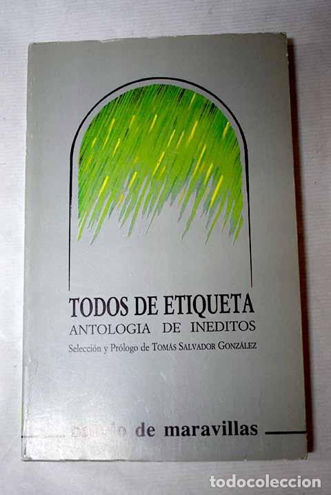 Libros: Todos de etiqueta: antolog&iacute;a de in&eacute;ditos - Foto 1