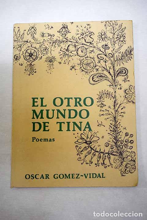 Libros: El otro mundo de Tina: poemas.- G&oacute;mez Vidal, &Oacute;scar