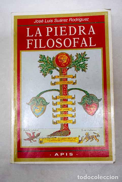 Libros: La piedra filosofal: Su&aacute;rez Rodr&iacute;guez, Jos&eacute; Luis.- Su&aacute;rez Rodr&iacute;guez, Jos&eacute; Luis