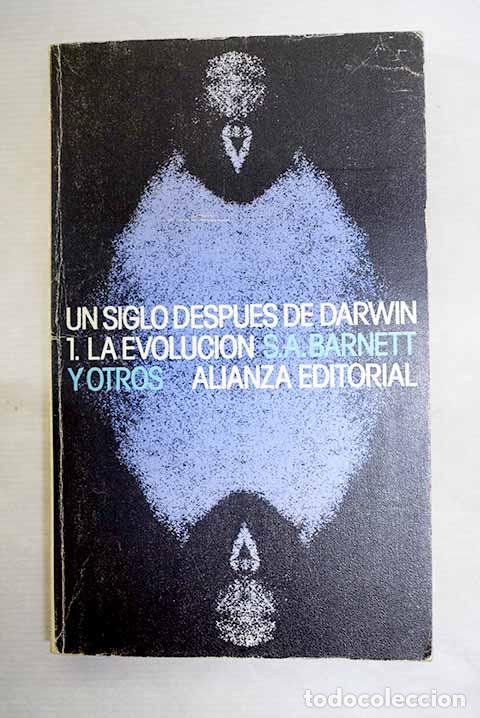 Libros: Un siglo despu&eacute;s de Darwin, tomo I.- Barnett, S. A.
