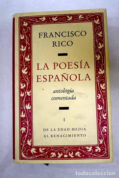 Libros: La poes&iacute;a espa&ntilde;ola: antolog&iacute;a comentada, tomo I