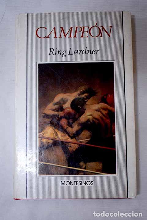Libros: Campe&oacute;n: Lardner, Ring.- Lardner, Ring - Foto 1