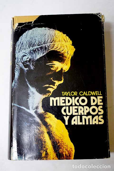 Livros em segunda m&atilde;o: M&eacute;dico de cuerpos y almas.- Caldwell, Taylor