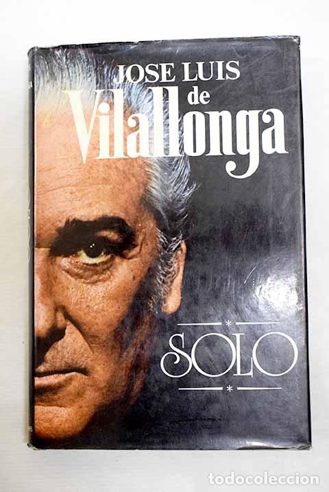 Libros: Solo: Vilallonga, Jos&eacute; Luis de.- Vilallonga, Jos&eacute; Luis de - Foto 1