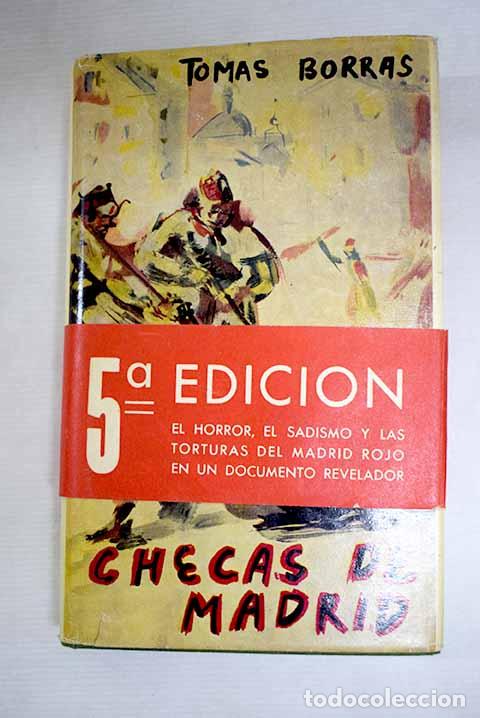 Libros: Checas de Madrid: Borr&aacute;s, Tom&aacute;s.- Borr&aacute;s, Tom&aacute;s - Foto 1