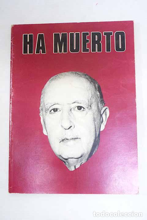 Livros em segunda m&atilde;o: Ha muerto: [Documento sobre la enfermedad de Franco]