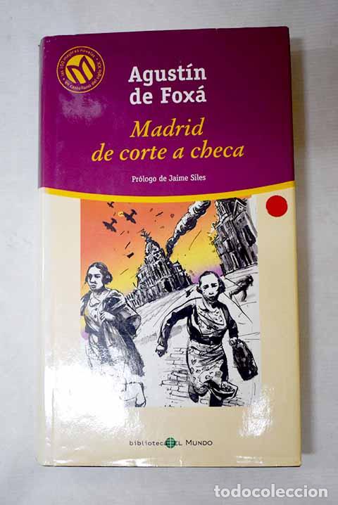 Livros em segunda m&atilde;o: Madrid, de corte a checa.- Fox&aacute;, Agust&iacute;n de