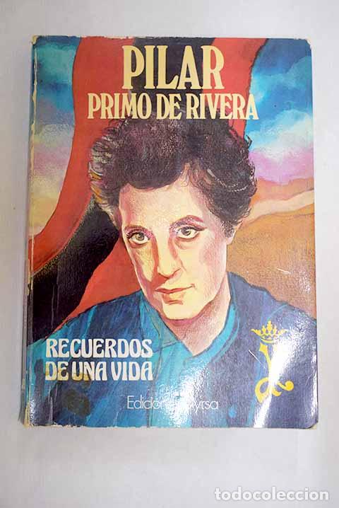Livros em segunda m&atilde;o: Recuerdos de una vida.- Primo de Rivera, Pilar