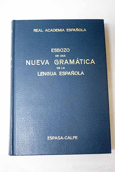 B&uuml;cher: Esbozo de una nueva gram&aacute;tica de la lengua espa&ntilde;ola