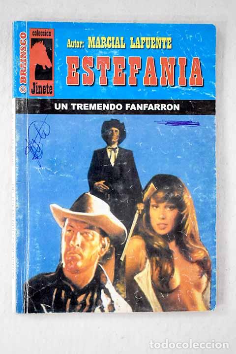 books: Un tremendo fanfarr&oacute;n.- Estefan&iacute;a, M. L.