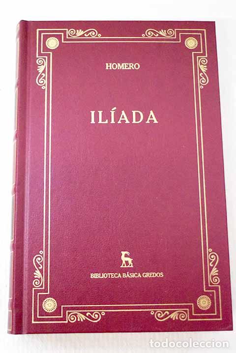 books: Il&iacute;ada: Homero: Gredos..- Homero
