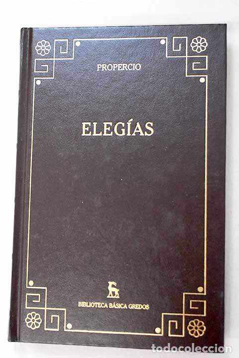 Libros: Eleg&iacute;as: Propercio, Sexto Aurelio.- Propercio, Sexto Aurelio