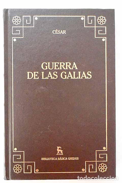 B&uuml;cher: Guerra de las Galias.- C&eacute;sar, Cayo Julio