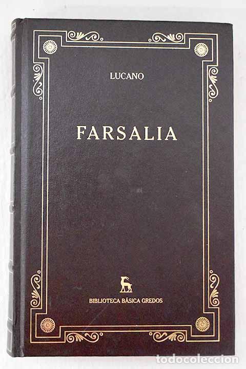 Libros: Farsalia: Lucano, Marco Anneo.- Lucano, Marco Anneo